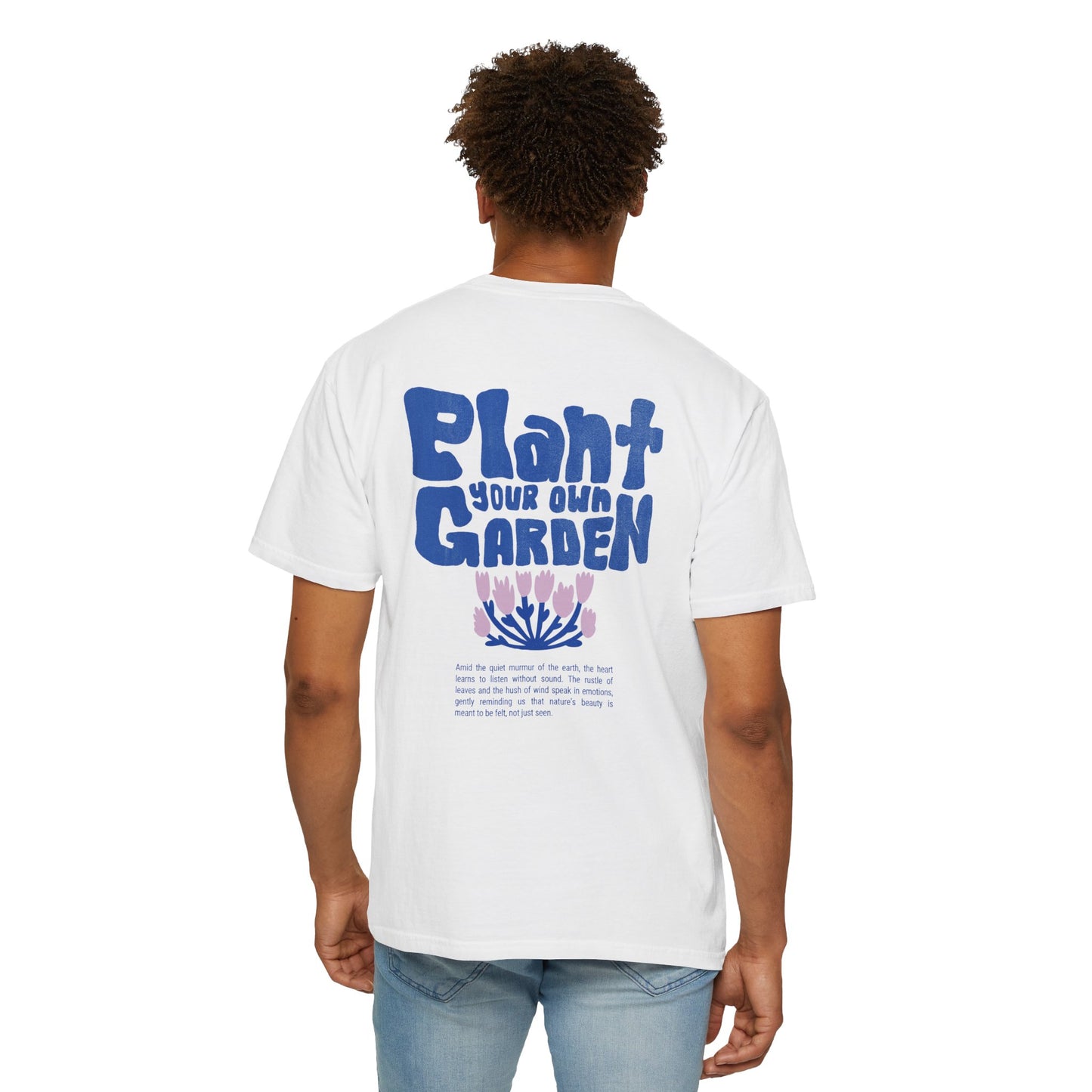 Unisex Plant your own gardenT-shirt