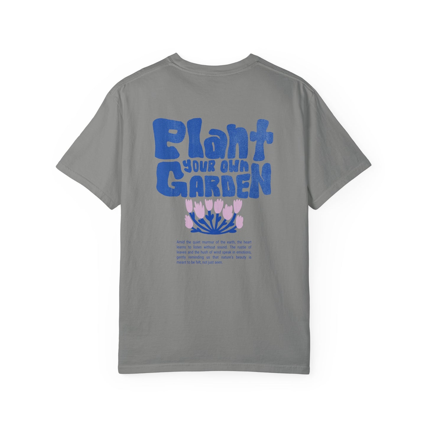 Unisex Plant your own gardenT-shirt