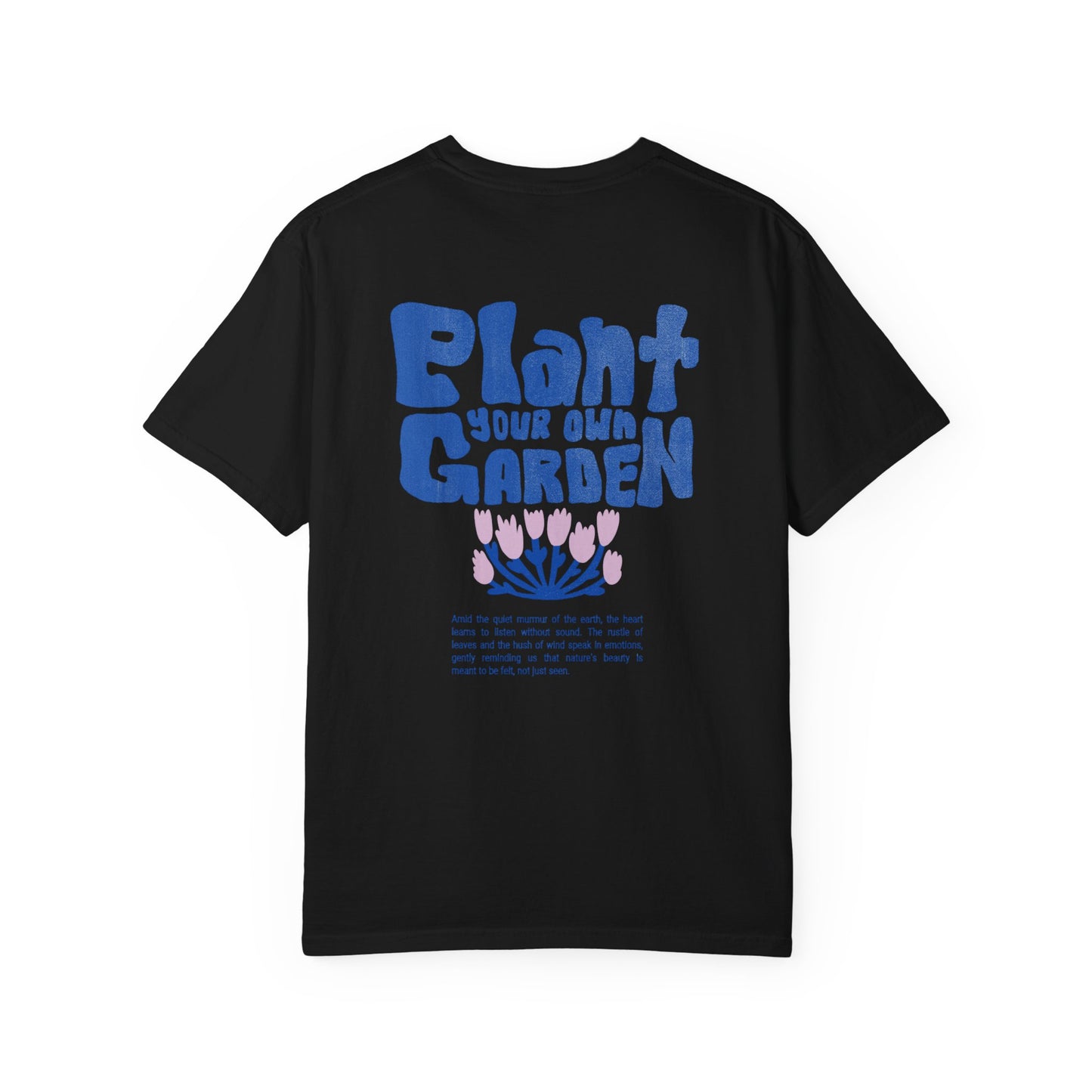 Unisex Plant your own gardenT-shirt