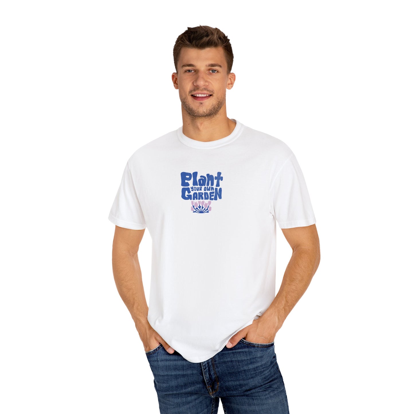 Unisex Plant your own gardenT-shirt