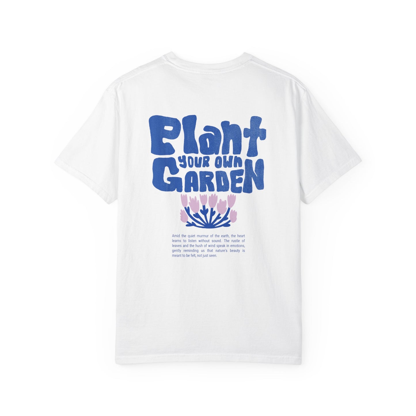 Unisex Plant your own gardenT-shirt