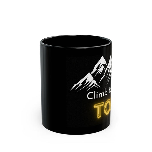 Black Mug With Motivational Message (11oz, 15oz)